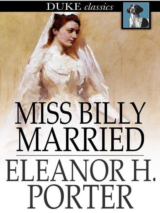 Titeldetails für Miss Billy Married nach Eleanor H. Porter - Verfügbar